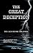 THE GREAT DECEPTION: The Calm Before The Storm