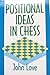 Positional Ideas In Chess