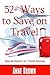 52+ Ways to Save on Travel:...
