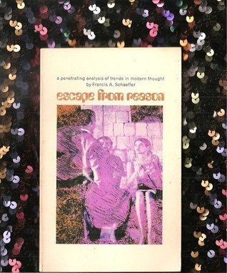 Escape from Reason: A Penetrating Analysis of Trends in Modern Thought
