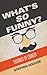 What's So Funny? Theories o...