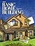 Ortho's Basic Home Building: An Illustrated Guide