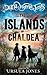 The Islands of Chaldea