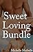 Sweet Loving Bundle - 3 Books
