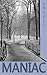 Maniac