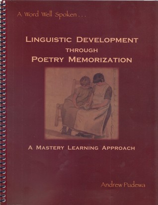 Linguistic Development Through Poetry Memorization SET -- Workbook and CDs (A Mastery Learning Approach)