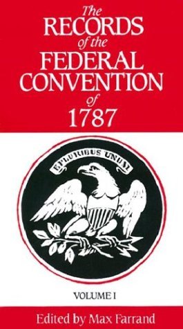 The Records of the Federal Convention of 1787, Vol. 1 (Paperback)