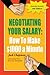 Negotiating Your Salary: How to Make $1000 a Minute