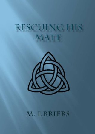 Rescuing His Mate (His Mate, #17)