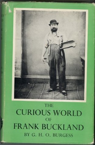 The Eccentric Ark: The Curious World of Frank Buckland (Hardcover)