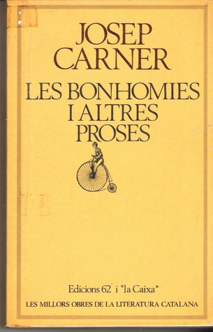 Les bonhomies i altres proses (Paperback)