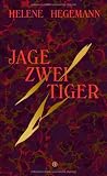 Jage zwei Tiger