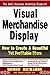 Visual Merchandise Display