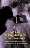 Ach Kerl, ich krieg dich nicht aus meinem Kopf. Männerliebe i... by Hans Stempel