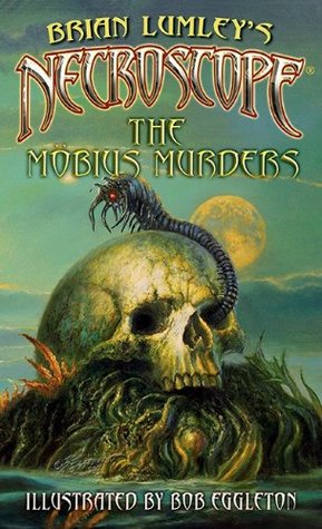 Necroscope: The Möbius Murders (Necroscope, #16)