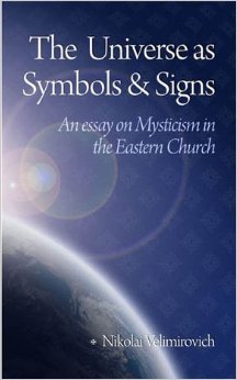 The Universe as Symbols and Signs: An Essay on Mysticism in the Eastern Church (Paperback)