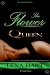 The Flower Queen (Queen Quartette, #1)