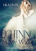 Lightning in My Wake