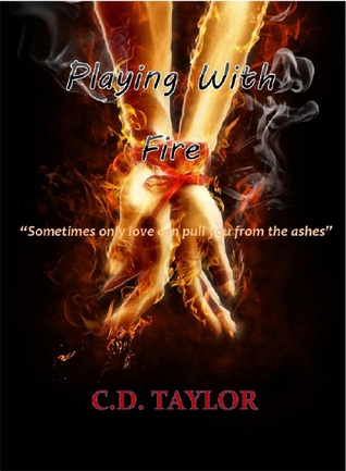 Playing With Fire