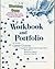 Workbook and Portfolio for ...