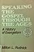 Speaking the Gospel Through the Ages: A History of Evangelism