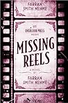 Missing Reels by Farran Smith Nehme