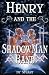Henry and the ShadowMan Band by Stuart