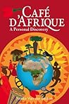 Café d'Afrique: A Personal Discovery