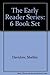 The Early Reader Series: 6 Book Set