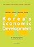 Upside-down Success Story of Korea's Economic Development: An Insider's View of the Journey to $20,000