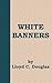 White Banners