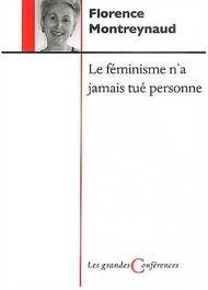 Le féminisme n'a jamais tué personne