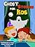Ghost Stories for Kids: Ten Fantastic Tales About Ghosts for Children