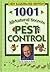 1001 All-Natural Secrets to Pest Control (If They Are FLYING CRAWLING BURROWING OR SNEAKING IN THIS BOOK HAS THE SOLUTION)