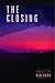 The Closing (Whippoorwill Hollow, #1)