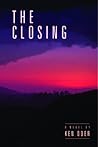 The Closing by Ken Oder