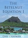 The Betelnut Equation The Betelnut Equation