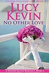 No Other Love (A Walker Island Romance, #2)