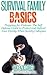 Prepping for Violence: The Self Defense Guide to Protect and Defend Your Family When Society Collapses (Survival Family Basics – Preppers Survival Handbook Series)