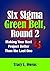 Six Sigma Green Belt, Round 2: Making Your Next Project Better than the Last One