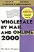 Wholesale by Mail and Onlin...