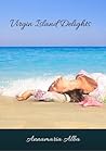 Virgin Island Delights by Annamaria Alba
