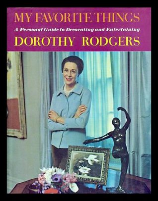 My Favorite Things: A Personal Guide to Decorating and Entertaining (Hardcover)