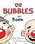 Dr Bubbles dan Baim