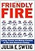 Friendly Fire: Losing Frien...