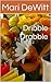 Dribble Drabble by Mari Dewitt