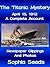The Titanic Mystery: A Complete Account with Newspaper Clippings, Descriptions, Photos