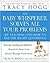 The Baby Whisperer Solves All Your Problems Publisher: Atria