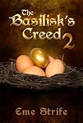 The Basilisk's Creed, Volume Two