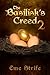The Basilisk's Creed, Volum...
